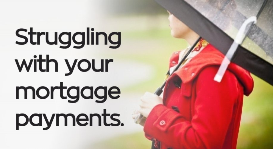Struggling with your mortgage payments